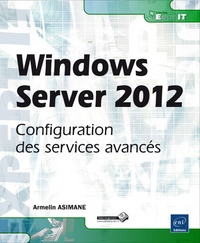 Windows Server 2012 - Configuration des services avancés