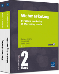 Webmarketing - Coffret de 2 livres : Stratégie marketing et Marketing mobile