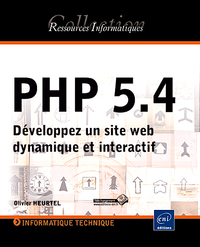 PHP 5.4 - Développez un site web dynamique et interactif