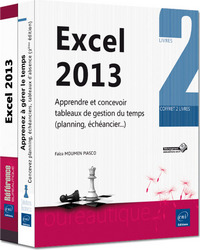 Excel 2013 - Coffret de 2 livres : Apprendre et concevoir tableaux de gestion du temps (planning, éc