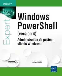 Windows PowerShell (version 4) - Administration de postes clients Windows