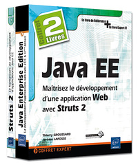 Java EE - Coffret de 2 livres : Maîtrisez le développement d'une application Web avec Struts 2