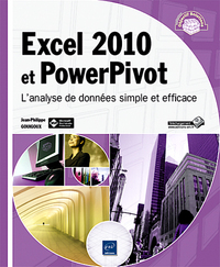 Excel 2010 et PowerPivot - L'analyse de données simple et efficace