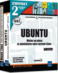 UBUNTU - Coffret de 2 livres : Mettez en place et administrez votre serveur Linux (2ième édition)