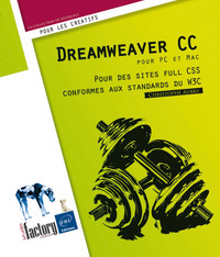 Dreamweaver CC pour PC/Mac - Pour des sites full CSS conformes aux standards du W3C