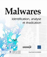 Malwares - Identification, analyse et éradication