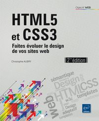 HTML5 et CSS3 - Faites évoluer le design de vos sites web (2ième édition)