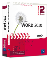 Word 2010 - Coffret de 2 livres : Le Manuel de référence + le Cahier d'exercices
