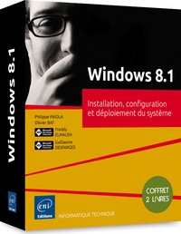 Windows 8.1 - Coffret de 2 livres : Installation, configuration et déploiement du système