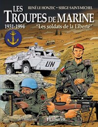 Les troupes de marine tome 3 - Les soldats de la liberté