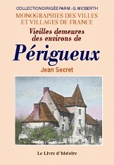 Vieilles demeures des environs de Périgueux