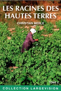 LES RACINES DES HAUTES TERRES T2