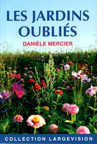 LES JARDINS OUBLIES