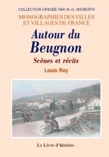 Autour de Beugnon - scènes et récits