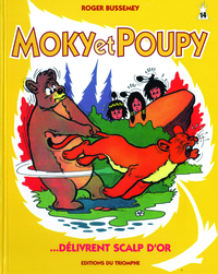 MOKY & POUPY - T14 - MOKY ET POUPY DELIVRENT SCALP D'OR