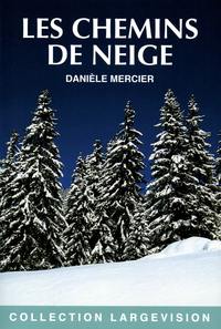 LES CHEMINS DE NEIGE