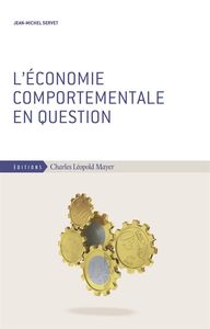 LE NOUVEAU COMPORTEMENTALISME EN ECONOMIE - UN NEOLIBERALISME A VISAGE HUMAIN