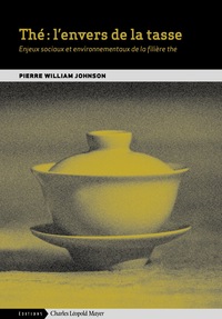 Thé : l'envers de la tasse