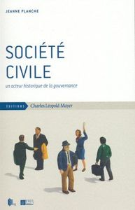 SOCIETE CIVILE - UN ACTEUR HISTORIQUE DE LA GOUVERNANCE