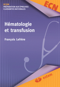 Hématologie et transfusion 5E ED.-