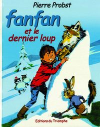 Fanfan et le dernier loup