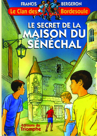 Le secret de la Maison du Sénéchal