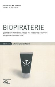 BIOPIRATERIE, QUELLES ALTERNATIVES POUR LES ENTREPRISES ?