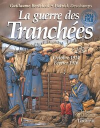 La guerre des Tranchées octobre 1914 - février 1916