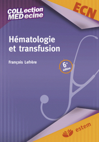 Hématologie et transfusion 6E ED.-