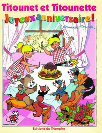 TITOUNET ET TITOUNETTE - T21 - JOYEUX ANNIVERSAIRE !