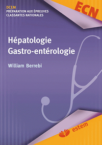 HEPATOLOGIE GASTRO-ENTEROLOGIE - DCEM - PREPARATION AUX EPREUVES CLASSANTES NATIONALES