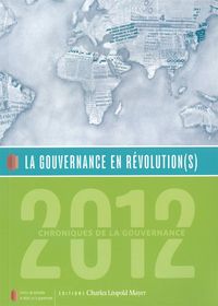 GOUVERNANCE EN REVOLUTION(S) - CHRONIQUES DE LA GOUVERNANCE 2012