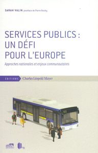 SERVICES PUBLICS:UN DEFI POUR L'EUROPE