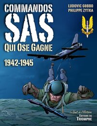 Commandos SAS Qui ose gagne