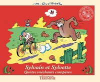 SYLVAIN ET SYLVETTE - T16 - QUATRE MECHANTS COMPERES