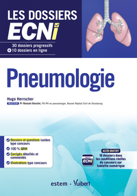 PNEUMOLOGIE ECNI - 30 DOSSIERS PROGRESSIFS ET 10 DOSSIERS EN LIGNE