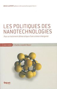 LES POLITIQUES DES NANOTECHNOLOGIES - POUR UN TRAITEMENT DEMOCRATIQUE D'UNE...