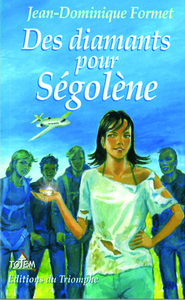 SEGOLENE - T06 - DES DIAMANTS POUR SEGOLENE