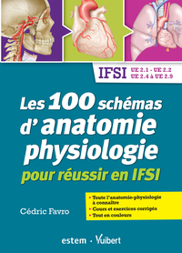 Les 100 schémas d'anatomie-physiologie pour réussir en IFSI