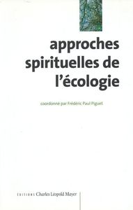 APPROCHES SPIRITUELLES DE L'ECOLOGIE