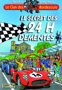 Le secret des 24 H Démentes