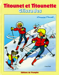 TITOUNET ET TITOUNETTE - T22 - GLISSADES