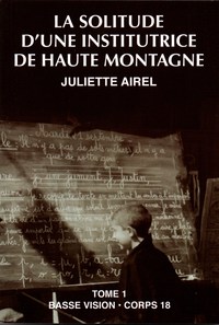 LA SOLITUDE D'UNE INSTITUTRICE DE HAUTE MONTAGNE T1