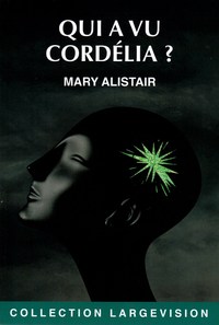 QUI A VU CORDELIA ?