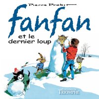 Fanfan et le dernier loup