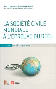 LA SOCIETE CIVILE MONDIALE A L'EPREUVE DU REEL