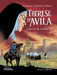 Thérèse d'Avila, L' Aventure intérieure