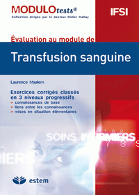 Transfusion sanguine modulotests