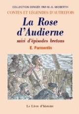 La Rose d'Audierne - suivi d'épisodes bretons