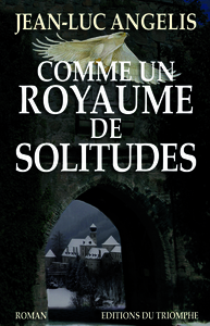 Comme un royaume de solitudes